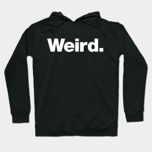 Weird Hoodie